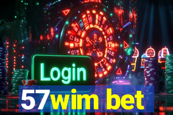 57wim bet